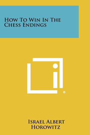 How to Win in the Chess Endings