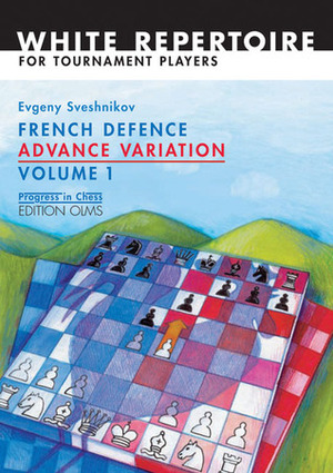 French Defence Advance Variation Volume 1