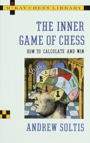 Inner Game of Chess: How to Calculate and Win