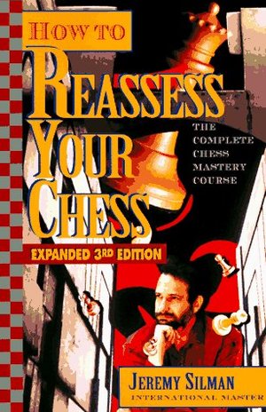 How To Reassess Your Chess (4th edition)